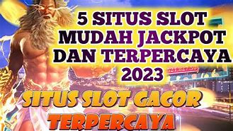 5 Situs Slot Mudah Jackpot 2023 Indonesia Login